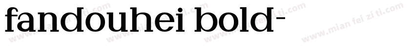 fandouhei bold字体转换